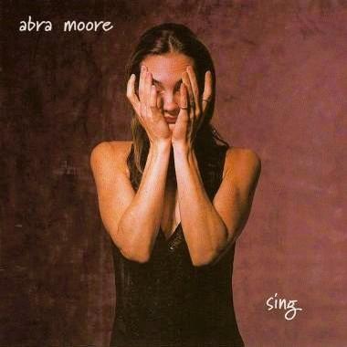 Abra Moore -  Sing